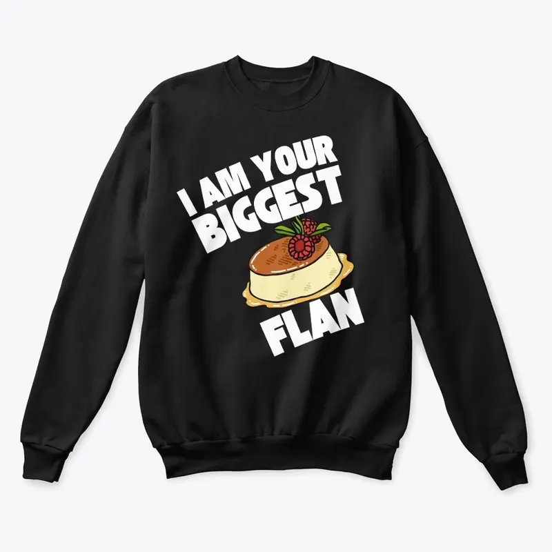 Biggest Flan Fan