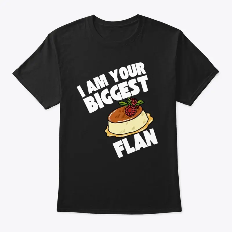 Biggest Flan Fan